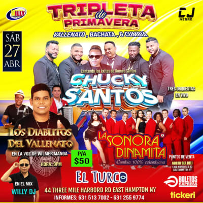 Event - TRIPLETA DE PRIMAVERA CON LOS DIABLITOS DEL VALLENATO , CHUCKY SANTOS Y LA SONORA DINAMITA EN VIVO ! - East Hampton, NEW YORK  - 27 de abril de 2024 | concert tickets