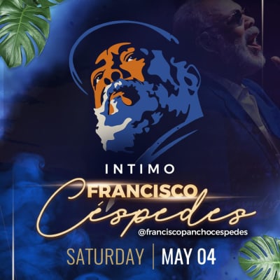 Event - Francisco Céspedes - Intimo - Miami, fl - 4 de mayo de 2024 | concert tickets