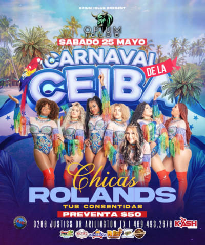 Event - CARNAVAL DE LA CEIBA CON LAS CHICAS ROLANDS ! - Arlington, Texas - 25 de mayo de 2024 | concert tickets