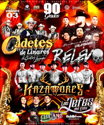 Event - CADETES DE LINARES DE SANTOS LOZOYA, RELEVO, KAZADORES, & LOS JEFES DEL ESTE - Manassas, Virginia - May 3, 2024 | concert tickets