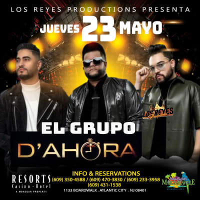 Event - El Grupo D' ahora - Atlantic City, New Jersey - 23 de mayo de 2024 | concert tickets