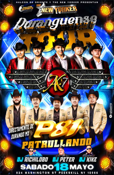 Event - DURANGUENSE TOUR 2024 AK7 P81 PATRULLANDO - Peekskill, New York - May 18, 2024 | concert tickets