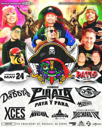 Event - SONIDO PIRATA , LOS DADDYS, MAGIA Y MAS - Passaic, New Jersey - May 24, 2024 | concert tickets