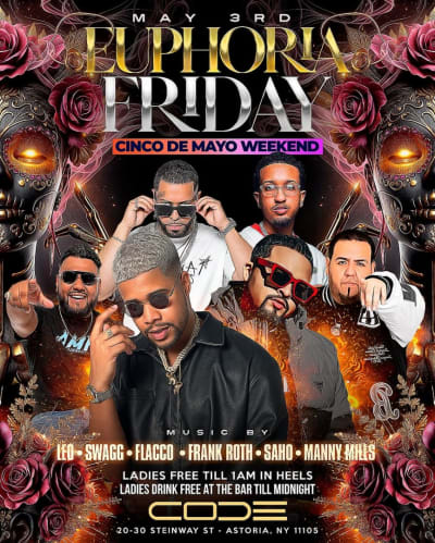 Event - Euphoria Fridays Pre Cinco De Mayo Weekend At Code Astoria - Astoria, New York - 3 de mayo de 2024 | concert tickets