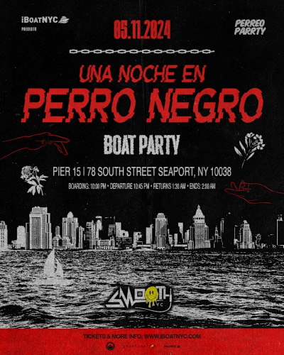 Event - Perro Negro Boat Party Latin & Reggaeton Yacht Cruise NYC - New York, New York - May 11, 2024 | concert tickets