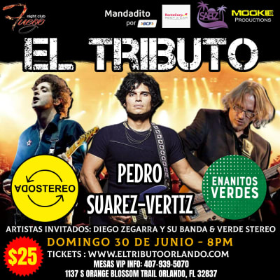 Event - "EL TRIBUTO" - Pedro Suarez-Vertiz - Soda Stereo & Enanitos Verdes - Orlando, Florida - June 30, 2024 | concert tickets