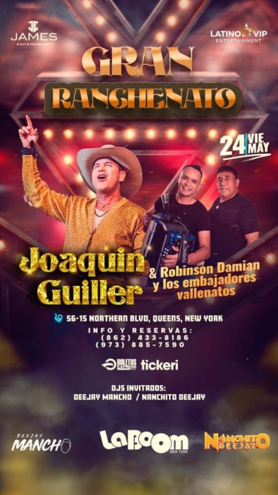 Event - GRAN RANCHENATO JOAQUIN GUILLER Y ROBINSON DAMIAN Y LOS EMBAJADORES VALLENATOS ! - Queens, New York - 24 de mayo de 2024 | concert tickets