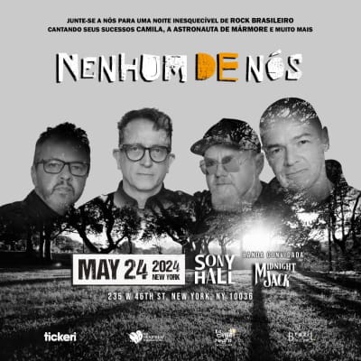 Event - Nenhum de Nos with Midnight Jack  - New York, New York - May 24, 2024 | concert tickets