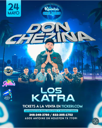 Event - DON CHEZINA Y LOS KATRA HOUSTON TX - Houston, Texas - May 24, 2024 | concert tickets