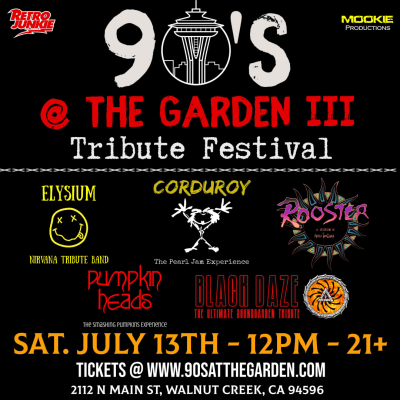 Event - 90's @ The Garden III - Tribute Festival - Walnut Creek, California - July 13, 2024 | concert tickets