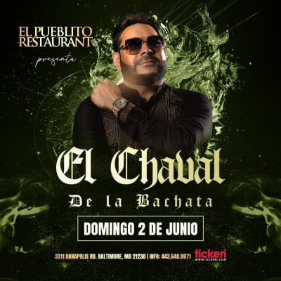 Event - EL CHAVAL DE LA BACHATA EN CONCIERTO!!  - Baltimore, Maryland - 2 de junio de 2024 | concert tickets