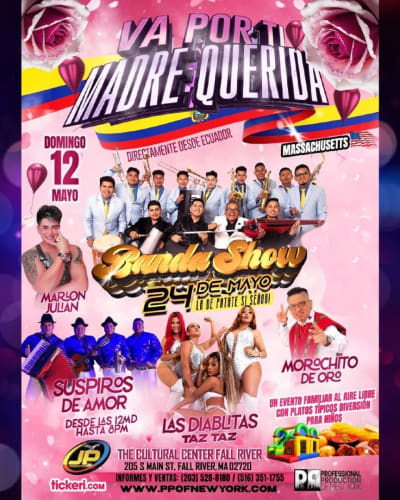 Event - Banda 24 de Mayo/Diablitas Taz Taz/Marlon Julian/Tania Realpe Va por ti Madre Querida Massachusetts  - Fall River, Massachusetts - May 12, 2024 | concert tickets