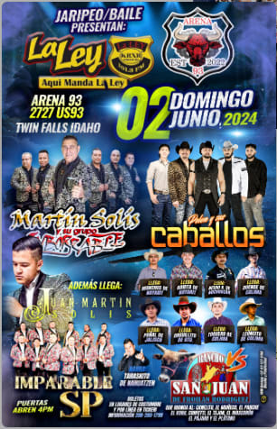 Event - SUPER JARIPEO/BAILE Martin Solis, Juan martin Solis, Pelon y sus Caballos, Banda SP - Twin Falls, Idaho - 2 de junio de 2024 | concert tickets