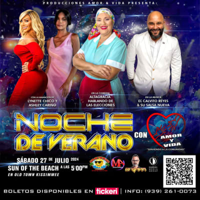 Event -  NOCHE DE VERANO- EN LA COMEDIA ALTAGRACIA- ORQUESTA DE CALVITO REYES - LYNETTE CHICO - ASHLEY CARIñO- canceled  - Kissimmee, Florida - July 27, 2024 | concert tickets