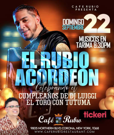 Event - EL RUBIO ACORDEON EN CAFE RUBIO - Corona , New York - 22 de septiembre de 2024 | concert tickets