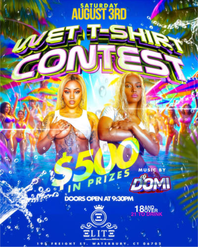 Event - Wet T-Shirt Contest - WATERBURY, Connecticut - August 3, 2024 | concert tickets