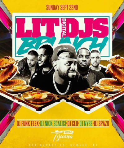 Event - SUN SEPT 22ND LIT DIGITAL DJS BRUNCH - FUNK FLEX - DJ NYSE - DJ C-LO - DJ SPAZO - DJ NICK SCALICI - Newark, New Jersey - September 22, 2024 | concert tickets