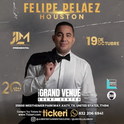 Event - FELIPE PELAEZ EN CONCIERTO ! HOUSTON  - Katy, Texas - 19 de octubre de 2024 | concert tickets