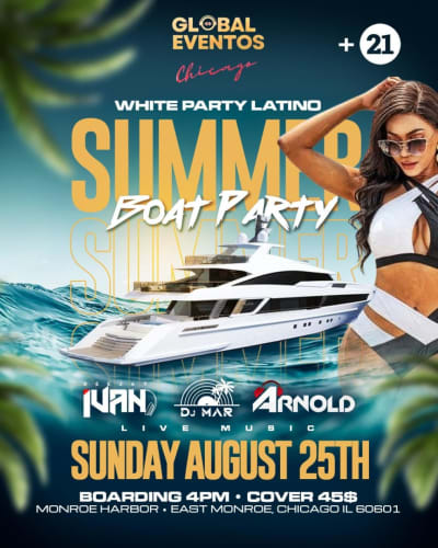 Event - WHITE PARTY LATINO EN EL BARCO LA DESPEDIDA - Chicago, Illinois - August 25, 2024 | concert tickets