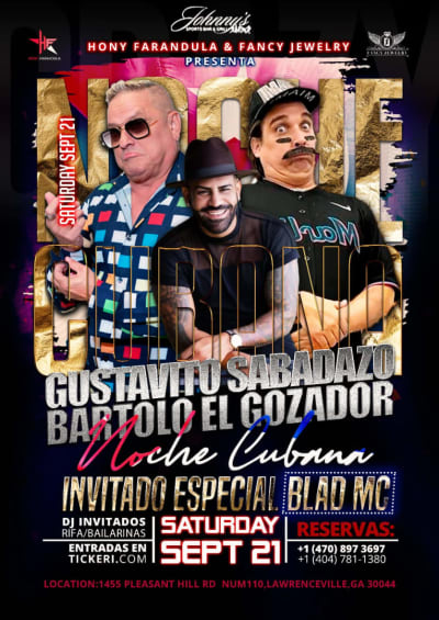 Event - GUSTAVITO SABADAZO , BARTOLO EL GOZADOR & BLAD MC UNA  NOCHE CUBANA DIFERENTE HUMOR Y MUSICA EN VIVO - Lawrenceville, Georgia - 21 de septiembre de 2024 | concert tickets