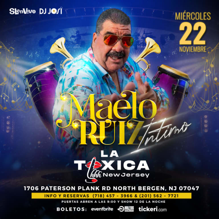 Event - INTIMO CON MAELO RUIZ! EN LA TOXICA NEW JERSEY - North Bergen, New Jersey - November 22, 2023 | concert tickets