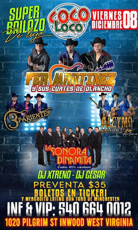 Event - FER MARTINEZ Y SUS CUATES DE OLANCHO , LOS 3 PARIENTES , LA SONORA DINAMITA EN VIVO ! - Inwood, West Virginia - 8 de diciembre de 2023 | concert tickets
