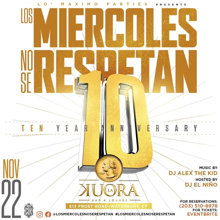 Event - Los Miercoles No Se Respetan 10 Year Anniversary in La Kuora Bar & Lounge - WATERBURY, Connecticut - November 22, 2023 | concert tickets