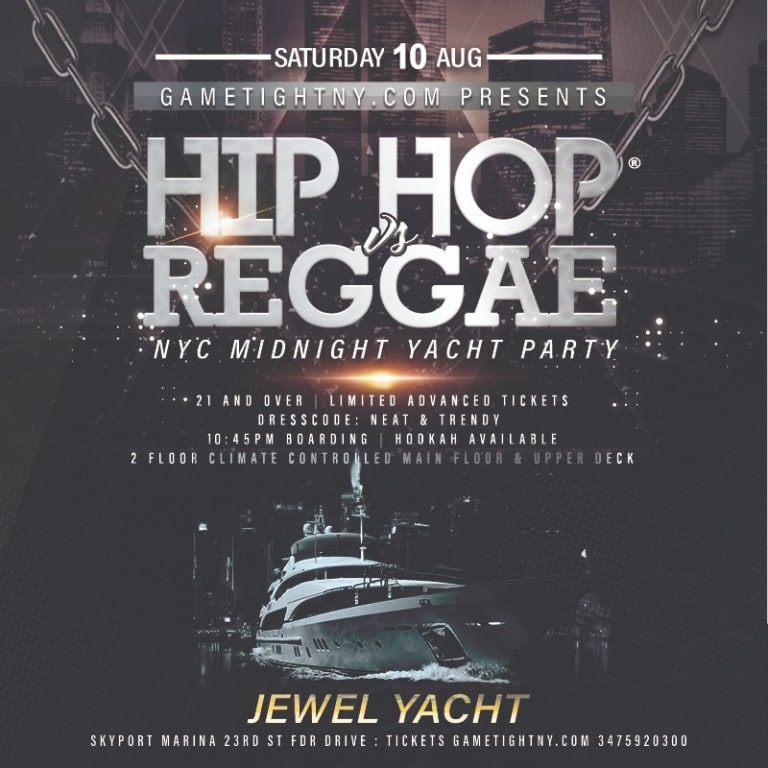 Event - NYC HipHop vs Reggae® Saturday Night Cruise Jewel Yacht Skyport Marina 2024 - New York, New York - August 10, 2024 | concert tickets