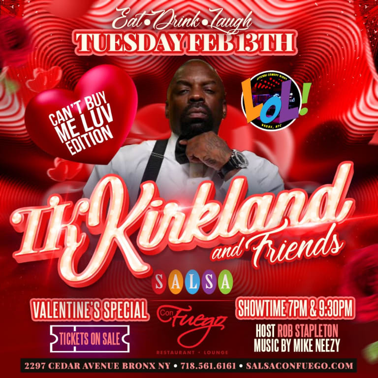 Event - T.K. Kirkland Celebrity Comedy Show (9:30pm) - Bronx, New York - February 13, 2024 | concert tickets