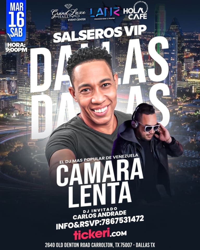 Event - DJ CAMARA LENTA EN DALLAS SALSEROS VIP - Carrollton, Texas - March 16, 2024 | concert tickets