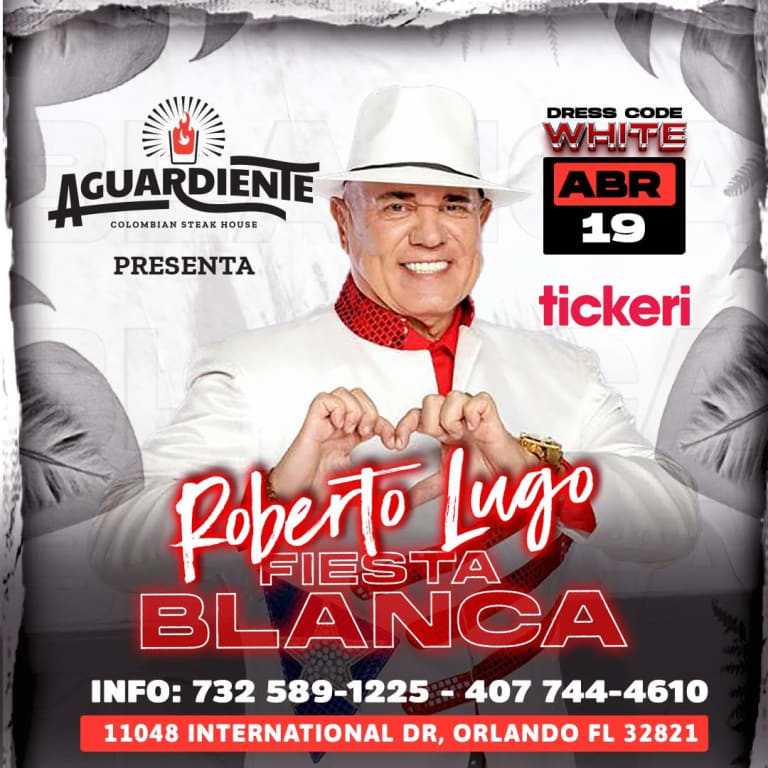 Event - ROBERTO LUGO FIESTA BLANCA ! - Orlando, Florida - April 19, 2024 | concert tickets