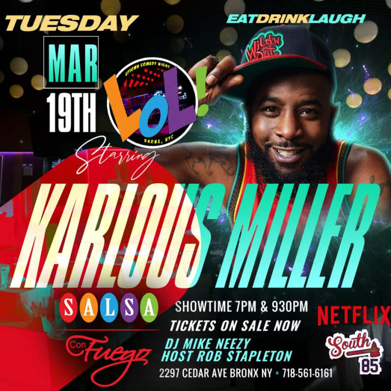 Event - Wild n Out Karlous Miller (7pm) - Bronx, New York - March 19, 2024 | concert tickets