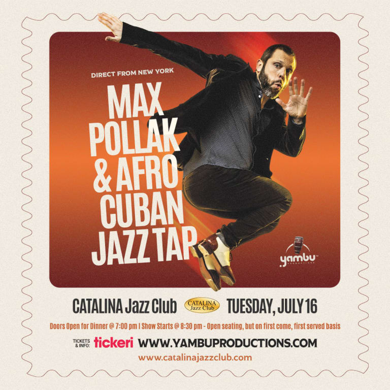 Event - Max Pollak & Afro Cuban Jazz Tap (Direct from New York) - Los Angeles, California - 16 de julio de 2024 | concert tickets