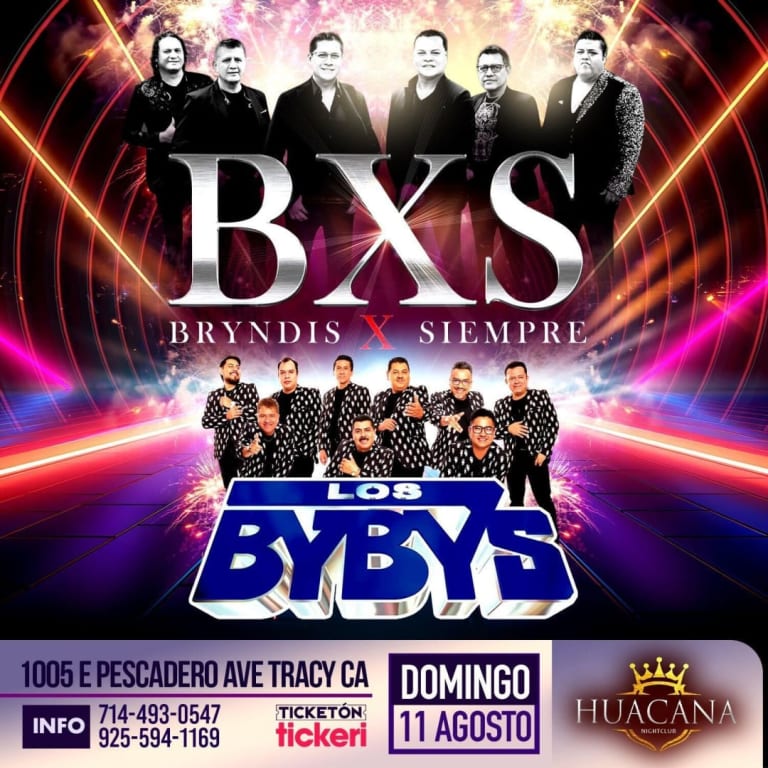 Event - BXS BRYNDIS X SIEMPRE , LOS BYBYS EN CONCIERTO ! - Tracy, California - August 11, 2024 | concert tickets