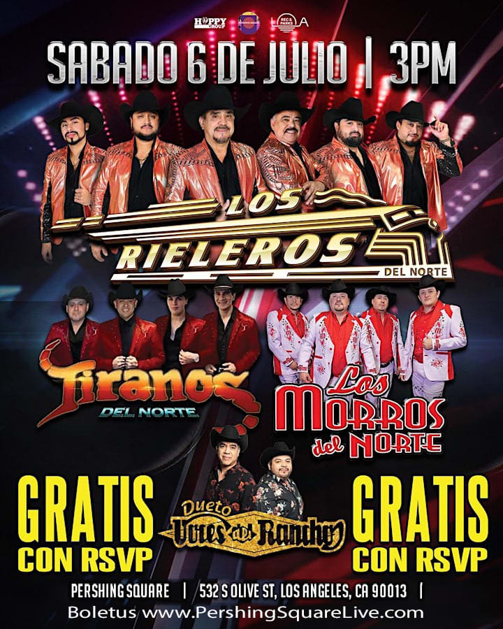 Event - FREE! Los Rieleros del Norte, Los Tiranos, Los Morros & Voces del Rancho - Los Angeles, California - July 6, 2024 | concert tickets