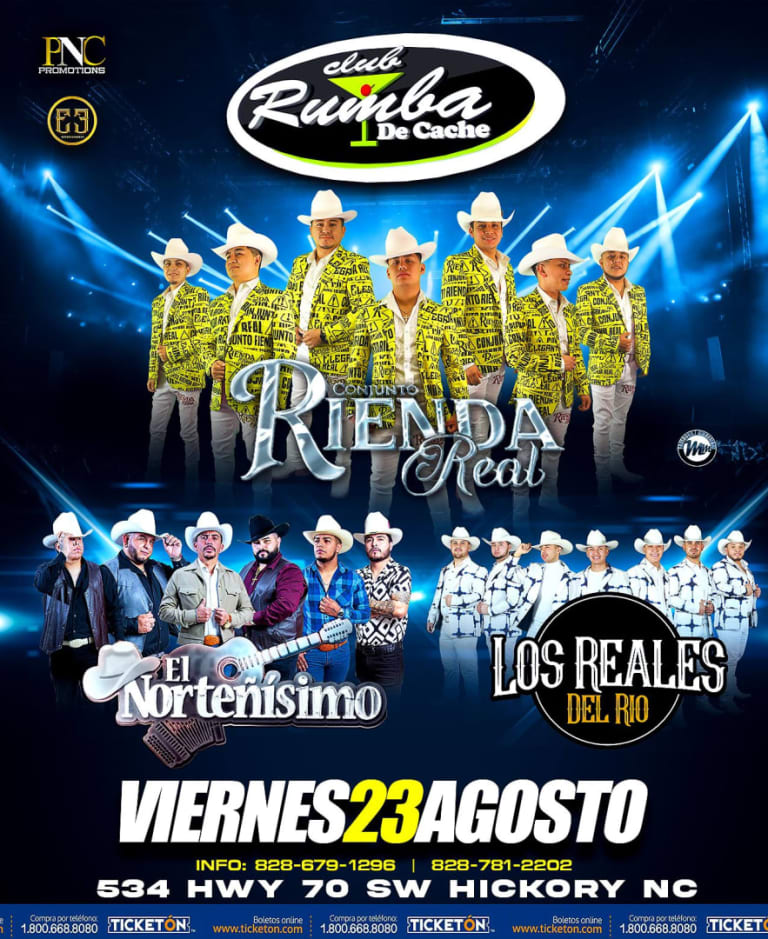 Event - CONJUNTO RIENDA REAL, EL NORTEÑISIMO, LOS REALES DEL RIO EN LA RUMBA DE CACHE NC - Hickory, North Carolina - August 23, 2024 | concert tickets