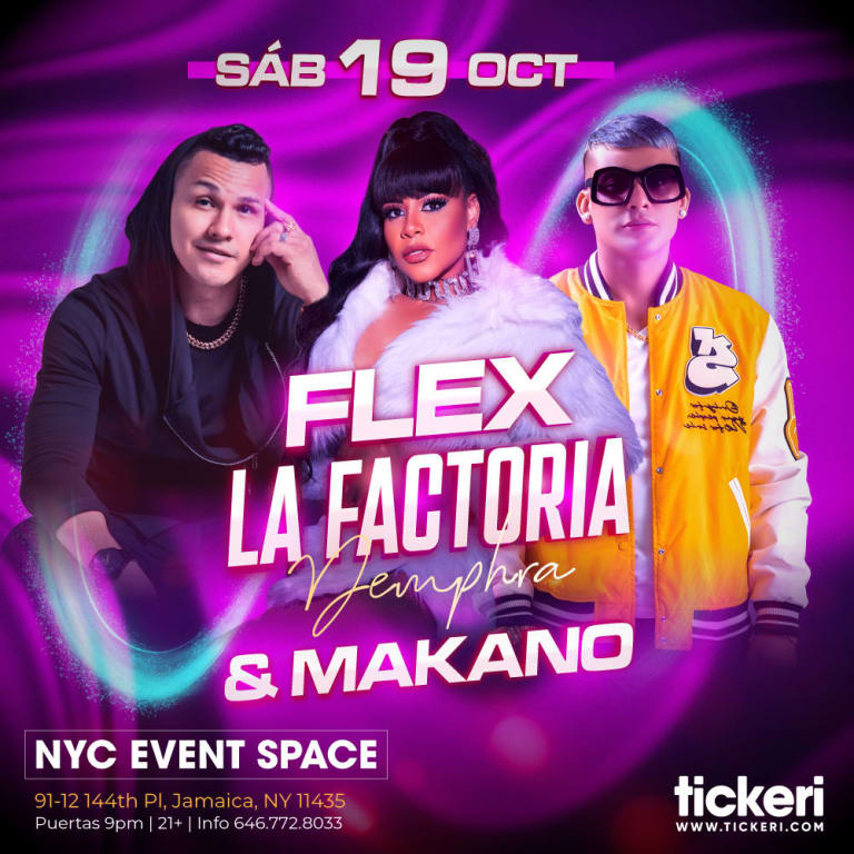 Event - FLEX , LA FACTORIA Y MAKANO EN NEW YORK  - Queens, New York - October 19, 2024 | concert tickets