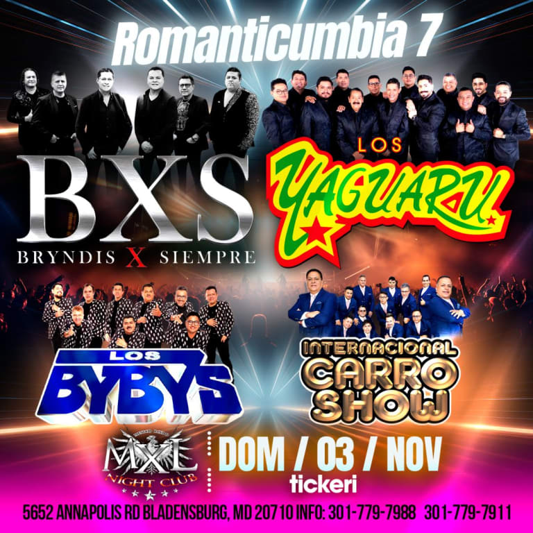 Event - ROMANTICUMBIA 7 CON BXS BRYNDIS, LOS YAGUARU, LOS BYBYS, INTERNACIONAL CARRO SHOW EN MARYLAND - Bladensburg, Maryland - November 3, 2024 | concert tickets