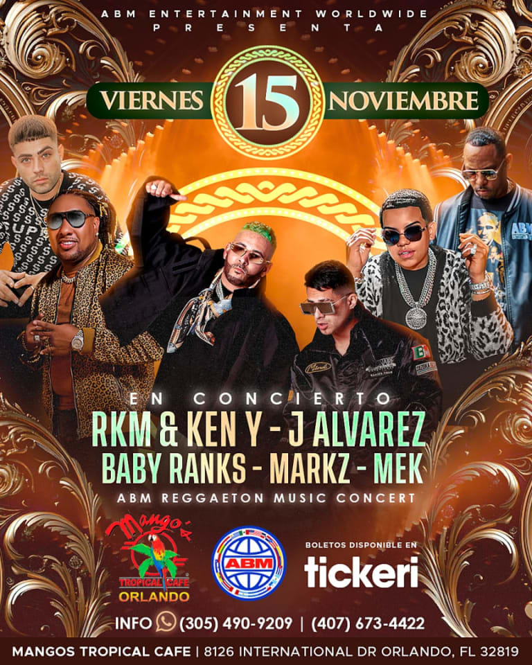 Event - RKM & KEN Y - J ALVAREZ - BABY RANKS - MARKZ - MEK - ORLANDO, FL - MANGOS TROPICAL CAFE - VIERNES NOVIEMBRE 15, 2024 - EN CONCIERTO - TICKETS DISPONIBLE YA!!! - Orlando, Florida - November 15, 2024 | concert tickets