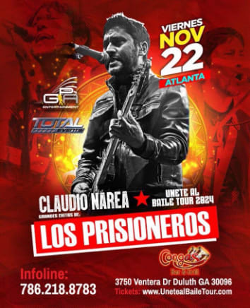 Event - ATLANTA **UNETE AL BAILE TOUR "GRANDES EXITOS LOS PRISIONEROS " CLAUDIO NAREA EN CONCIERTO ! - Duluth, Georgia - November 22, 2024 | concert tickets