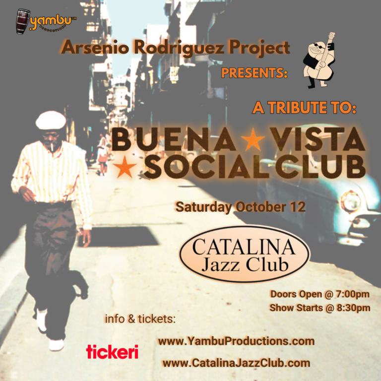 Event - A Tribute to Buena Vista Social Club with Arsenio Rodriguez Project BACK AT CATALINA JAZZ CLUB - Los Angeles, California - October 12, 2024 | concert tickets