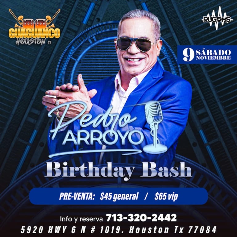 Event - PEDRO ARROYO CUMPLEAÑOS HOUSTON - Houston, Texas - November 9, 2024 | concert tickets