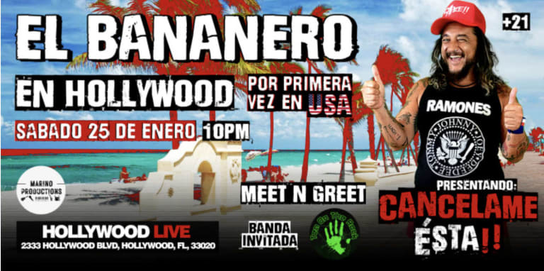 Event - EL BANANERO EL HOLLYWOOD FL PRESENTANDO CANCELAME ESTA !!! - Hollywood, Florida - January 25, 2025 | concert tickets