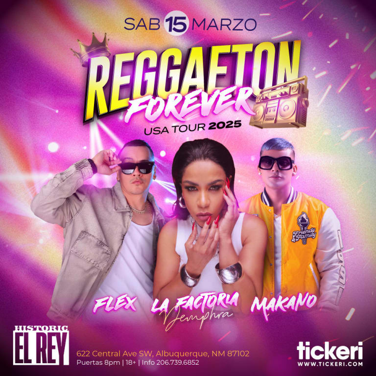 Event - FLEX, LA FACTORIA Y MAKANO EN ALBUQUERQUE - Albuquerque, New Mexico - March 15, 2025 | concert tickets
