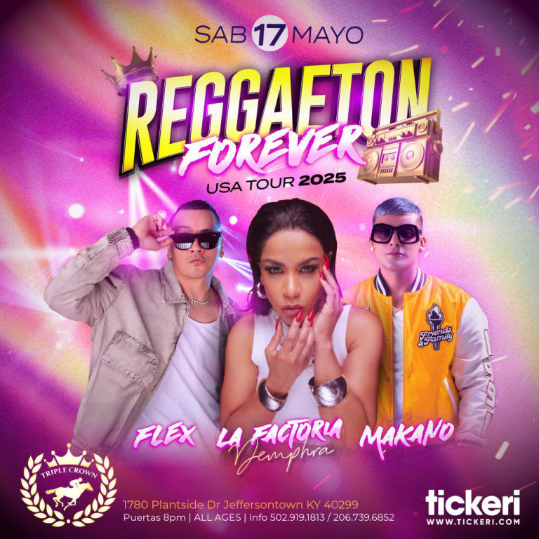 Event - FLEX, LA FACTORIA Y MAKANO EN VIVO EN LOUISVILLE - Jeffersontown, Kentucky - May 17, 2025 | concert tickets