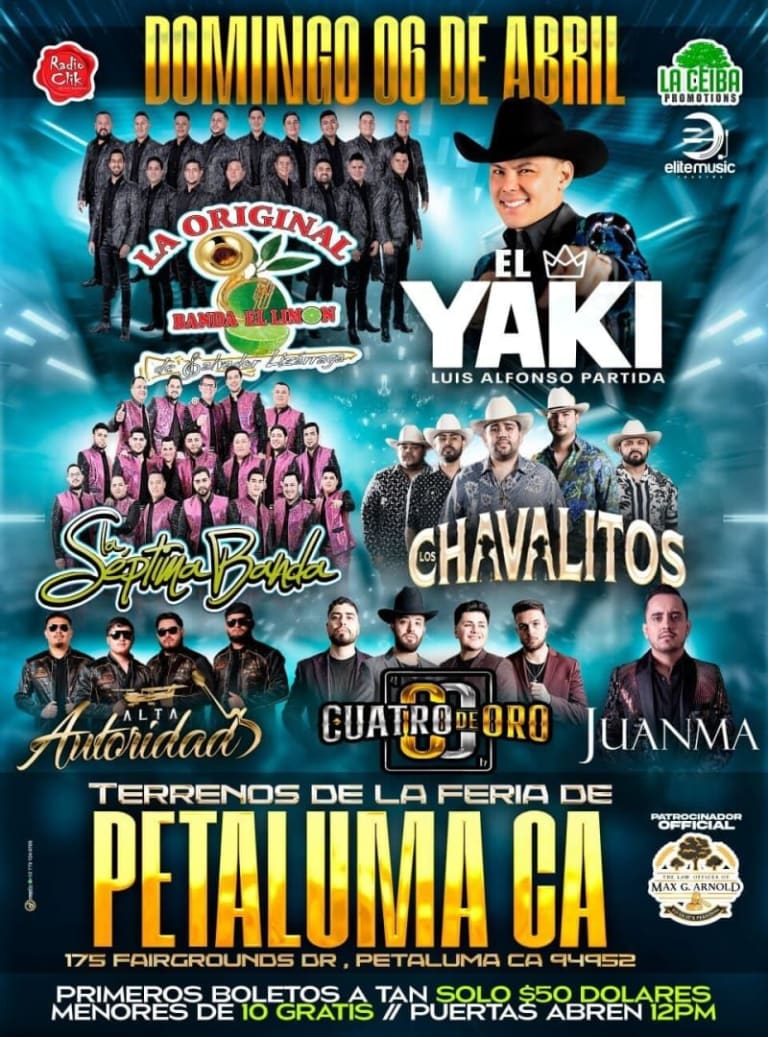 Event - LA ORIGINAL BANDA LIMON DE SALVADOR LIZARRAGA & EL YAKI LUIS ALFONSO PARTIDA & LA SEPTIMA BANDA & LOS CHAVALITOS & ALTA AUTORIDAD & CUATRO DE ORO & JUANMA EN VIVO!!! - Petaluma, California - April 6, 2025 | concert tickets