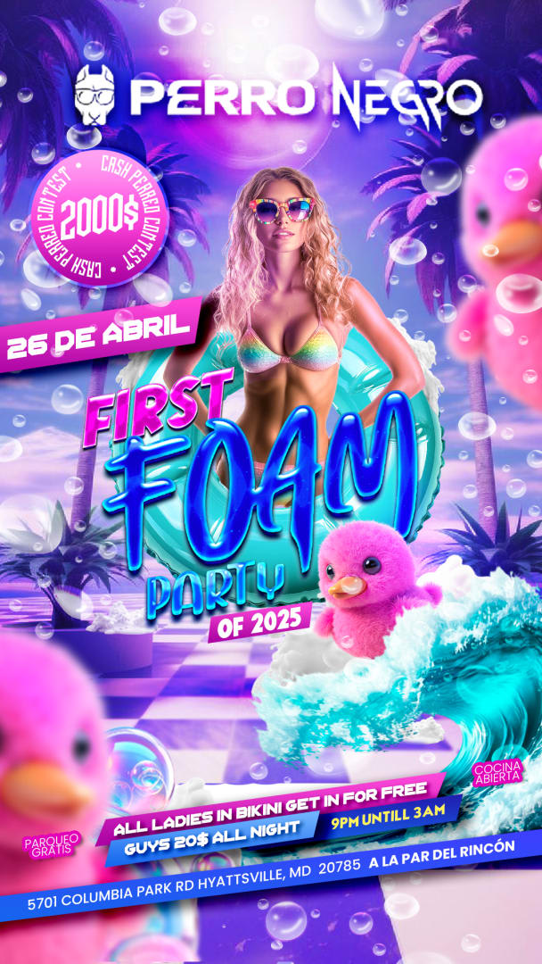 Event - Foam party 2025 el Primero en la Nueva discoteca perro negro  - Cheverly, Maryland - April 26, 2025 | concert tickets