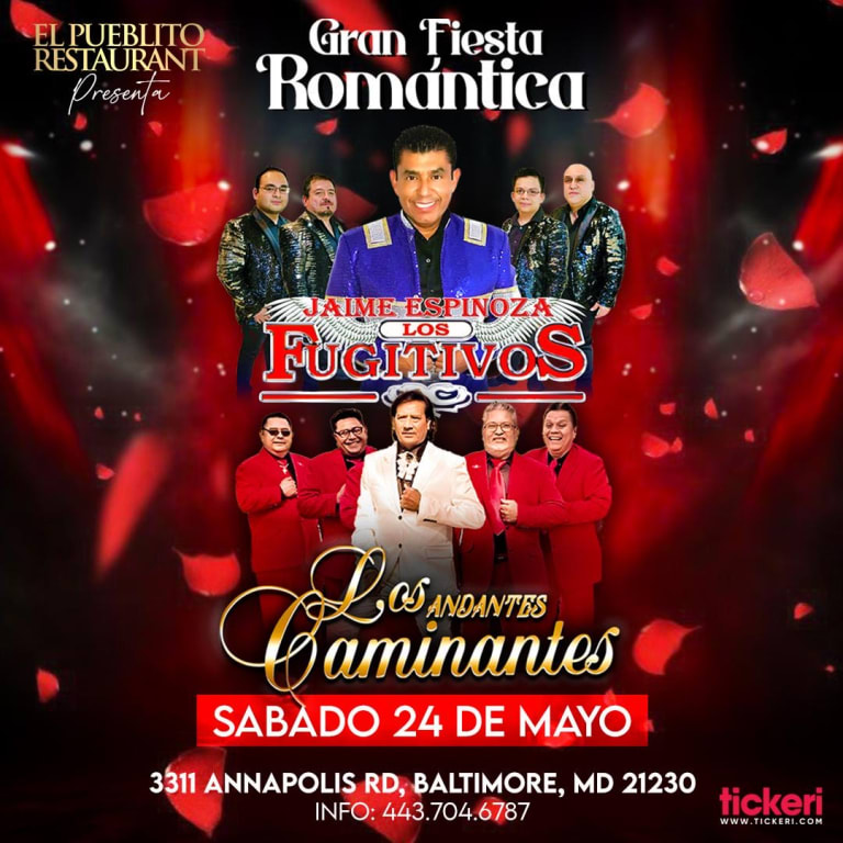 Event - FIESTA ROMÁNTICA CON JAIME ESPINOZA LOS FUGITIVOS  Y LOS CAMINANTES !!! - Baltimore, Maryland - May 24, 2025 | concert tickets