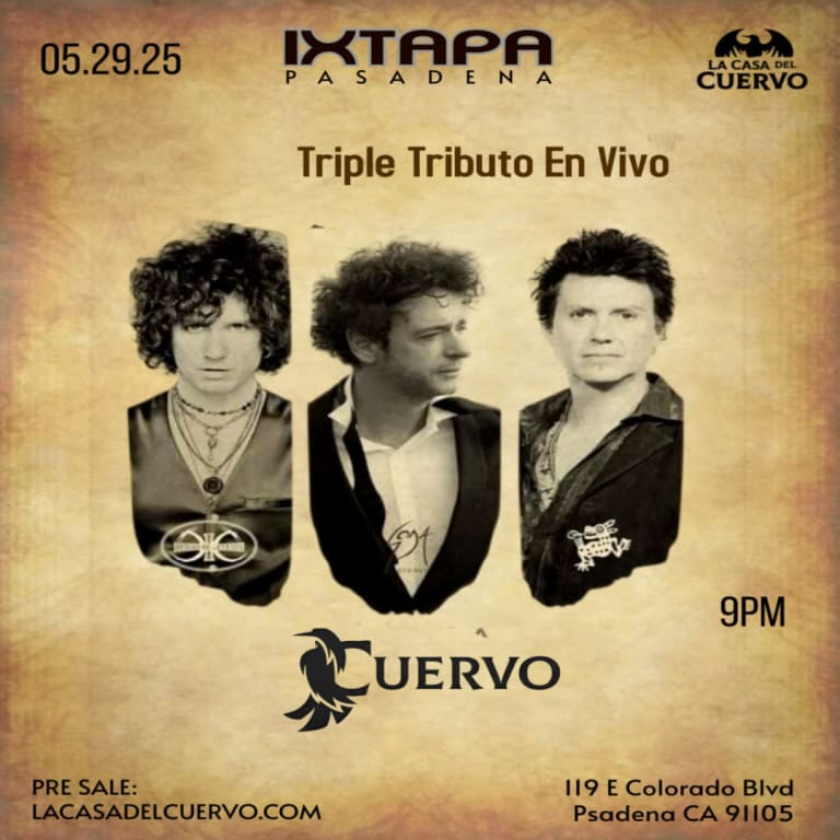 Event - Heroes Del Silencio, Caifanes, Soda Stereo Tributos En Vivo en Pasadena @ Ixtapa Cantina - Pasadena, California - May 29, 2025 | concert tickets