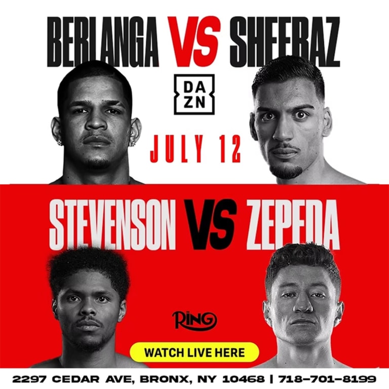 Event - Berlanga vs. Sheeraz & Stevenson vs. Zepeda – Boxing Watch Party - Bronx, New York - July 12, 2025 | concert tickets